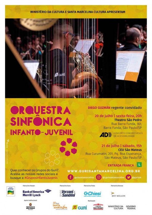 O e-flyer com fundo amarelo, escrito com letras pink e pretas, é ilustrado na parte superior por fotografia colorida em primeiro plano e de perfil, de um jovem músico da Orquestra Infanto Juvenil Guri tocando trompa. À sua frente, uma estante para partituras. Ao fundo, outros músicos tocam flauta. Sobre a foto, riscos verticais brancos e vermelhos como finos feixes de luz. No rodapé, as logomarcas dos patrocinadores: Lei de Incentivo à Cultura e Bank of America Merrill Lynch (Patrocínio Master), Grupo Verzani & Sandrini (Patrocínio Ouro), Chiesi Farmacêutica (Patrocínio Prata) e Banco New York Mellon (Patrocínio Bronze); do apoiador: Prefeitura de São Paulo; e realizadores: Santa Marcelina Cultura, GURI, Theatro São Pedro, EMESP Tom Jobim, Ministério da Cultura - Governo Federal.